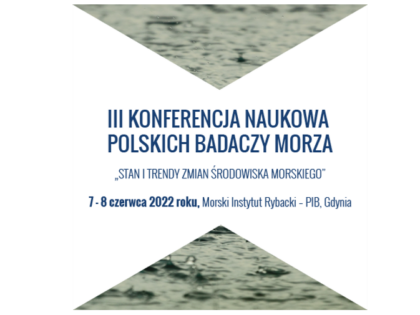 III Konferencja Naukowa Polskich Badaczy Morza (III KNPBM) za nami