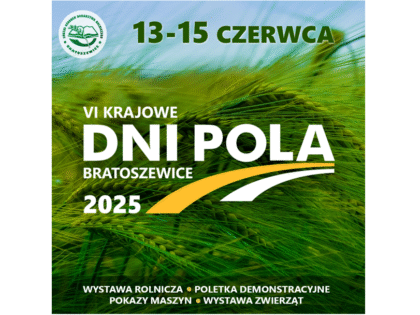 Krajowe Dni Pola 2025 – zapraszamy do Bratoszewic!