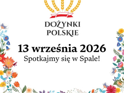 MIR-PIB na Dożynkach Polskich w Spale – zapraszamy